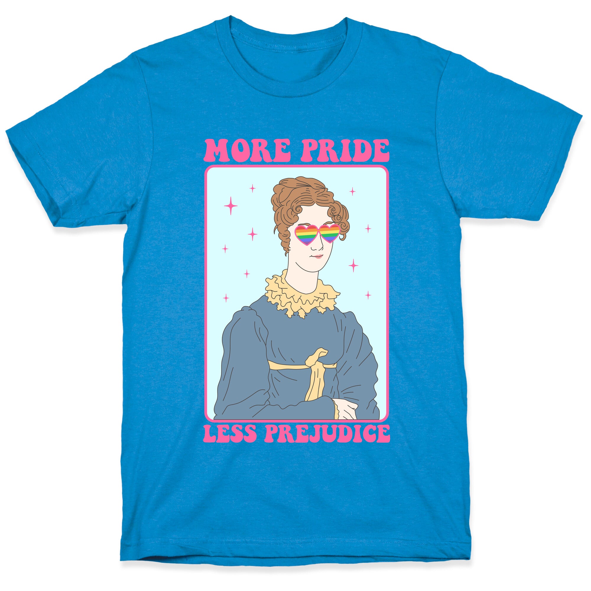 More Pride Less Prejudice T-Shirt